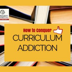 How to Conquer Curriculum Addiction