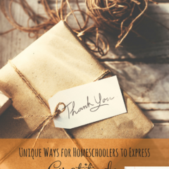 Unique Gratitude Expressions for Homeschoolers