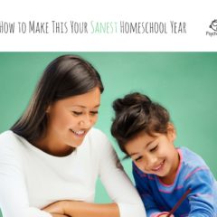 How to Make This Your Sanest Homeschool Year